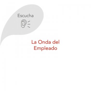 Onda del Empleado - Escucha