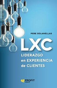 libro LXC Liderazgo en experiencia de cliente