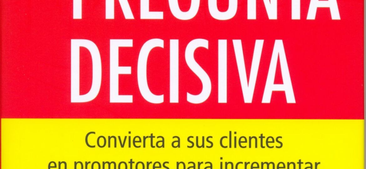 libro la pregunta decisiva - fred reichheld